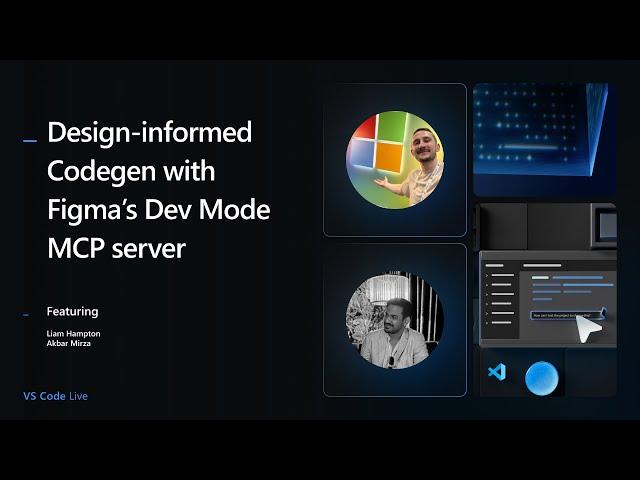 VS Code Live - Design-informed Codegen with Figma’s Dev Mode MCP server