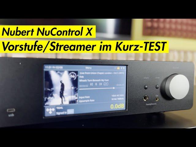 Vorstellung: Nubert nuControl X - Vorverstärker, DAC und Streamer im Test