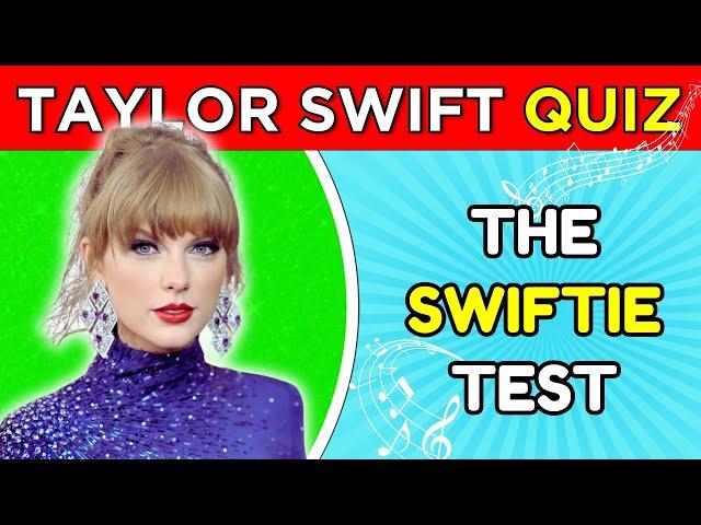 TAYLOR SWIFT Music Quiz Test ‍ | ️Only for REAL Swifties 