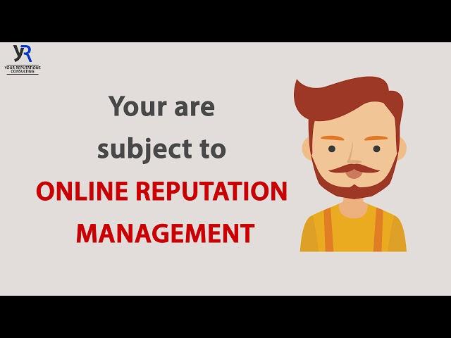 Online Reputation Management| Your Reputations Consulting
