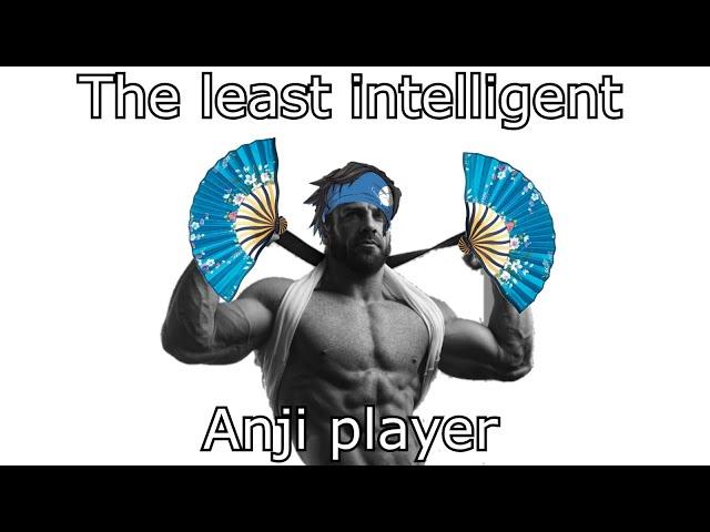 The least intelligent Anji player