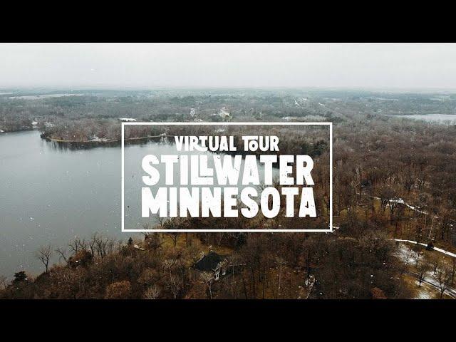 Virtual Tour of Stillwater Minnesota - One of the Twin Cities Best Suburbs