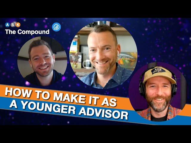 How to Make It as a Younger Financial Advisor