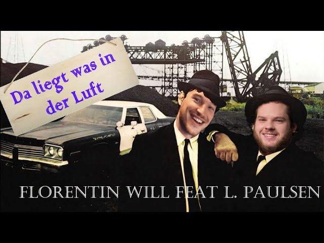 Florentin Will feat L. Paulsen - Da liegt was in der Luft