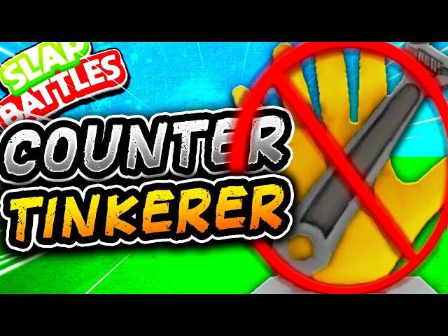 HOW to COUNTER the TINKERER Glove- Slap Battles Roblox