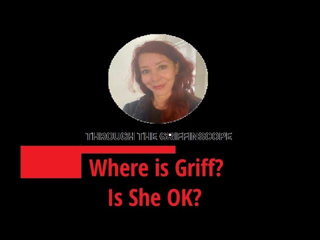 (115) What Happened to Griff: Reading on "Through the Griffinscope"