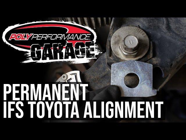 POLY PERFORMANCE GARAGE | Episode 1: Permanent IFS Toyota Alignment with Taco Tabs