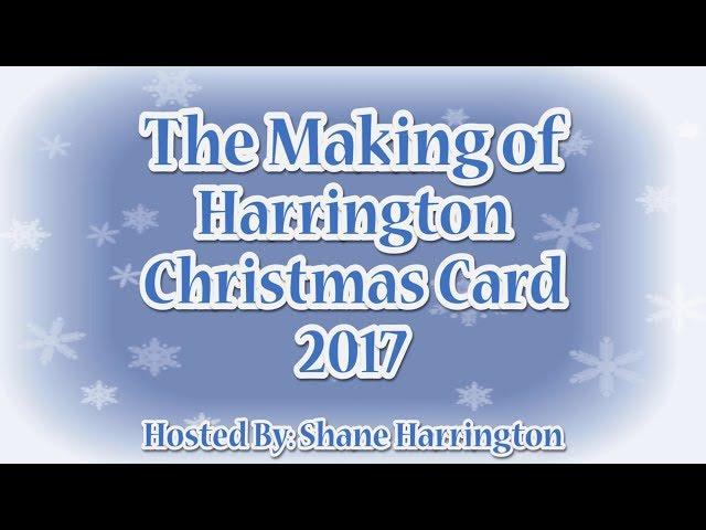 The Making of Harrington Christmas Card 2017