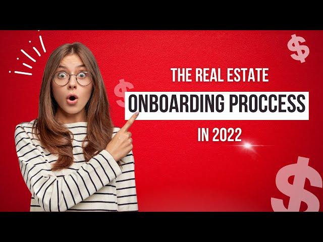 HOW THE REAL ESTATE ONBOARDING PROCESS REALLY WORKS | NEW REAL ESTATE AGENT ADVICE