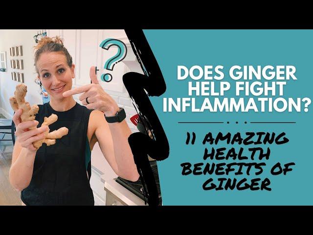 Is Ginger Anti-Inflammatory? + 11 Amazing   Health Benefits of Ginger