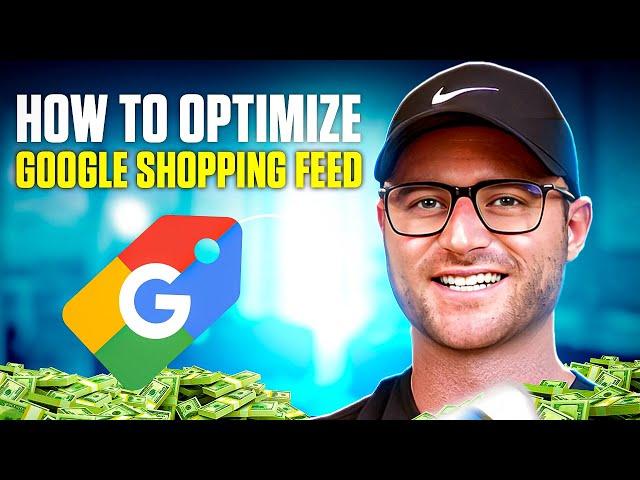 Google Shopping Feed Optimizations for 10X Growth [Free Cheat Sheet Included]