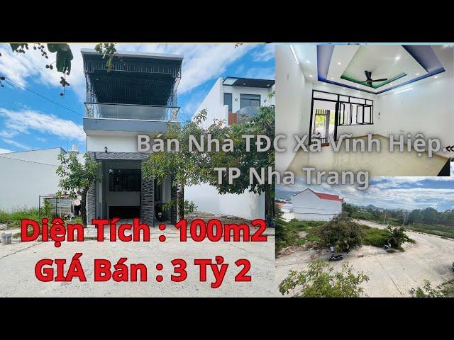 Bán Nhà Đẹp Tái Định Cư Vĩnh Hiệp, Tp Nha Trang. Cách Võ Nguyên Giáp 350m. 100m đường rộng 13m. 3ty2