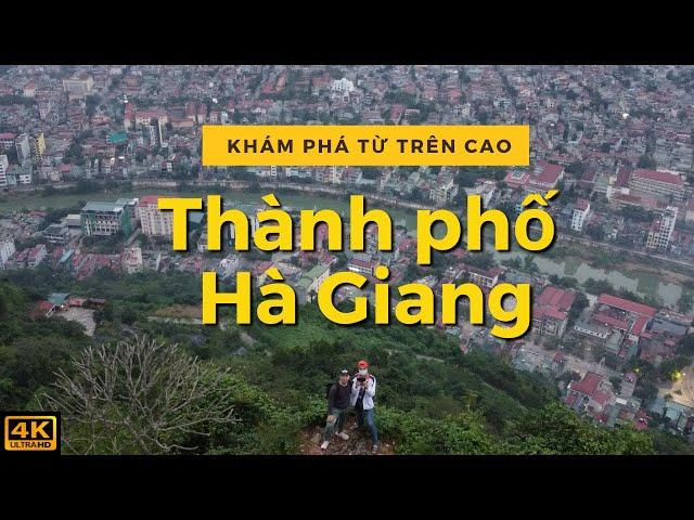 (Flycam) Toàn cảnh thành phố Hà Giang từ trên cao - Du lịch Hà Giang cùng A Táo || A Táo Hà Giang