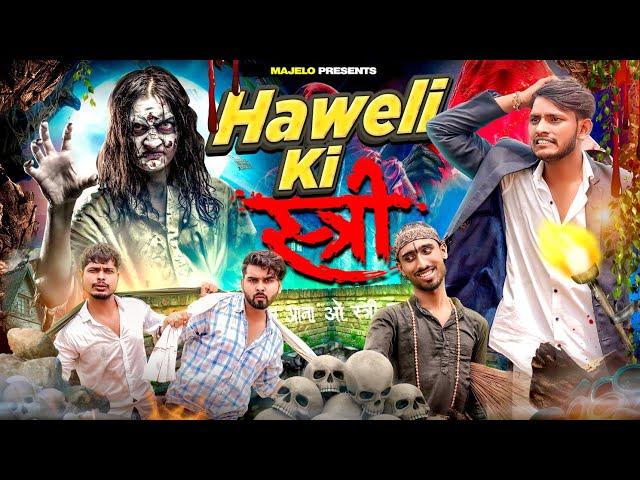 Haweli की Stree || Mazelo || Comedy Video