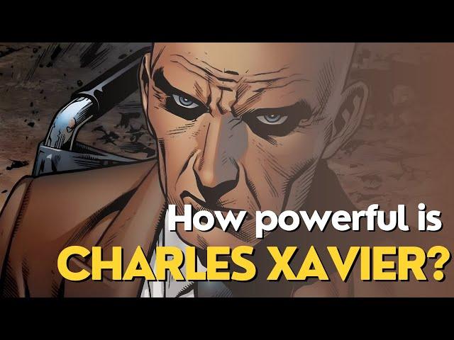 How powerful is Charles Xavier?