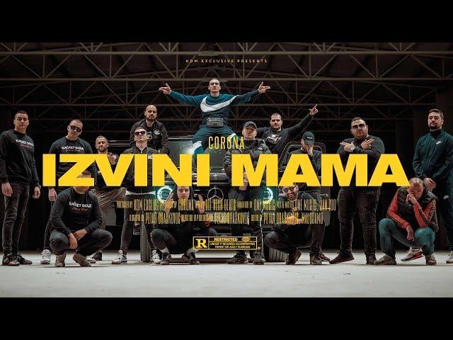 CORONA - IZVINI MAMA (OFFICIAL VIDEO)