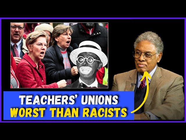 Why Teachers' Unions are WORSE than ALL the Racists in America || Thomas Sowell Reacts