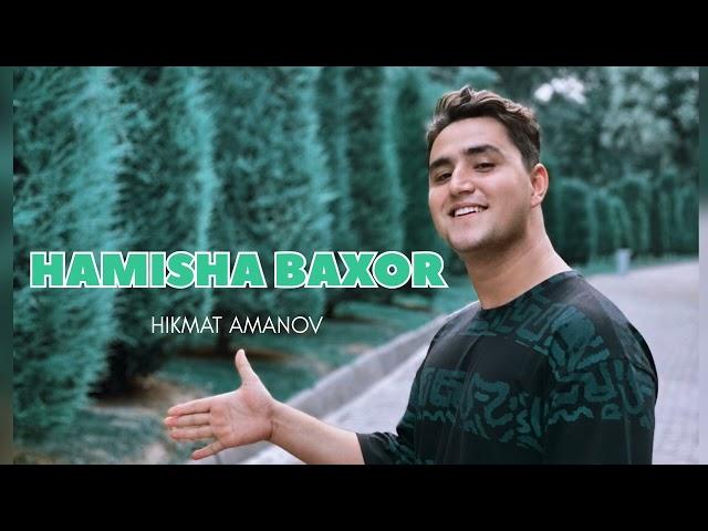 HIKMAT AMANOV - HAMISHA BAHOR