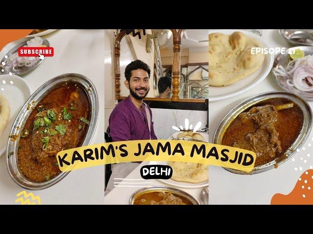 Karim's - Jama Masjid, Delhi | Old Delhi | Food Vlog | Ep 21 | Overrated? Hyped? Find Out.