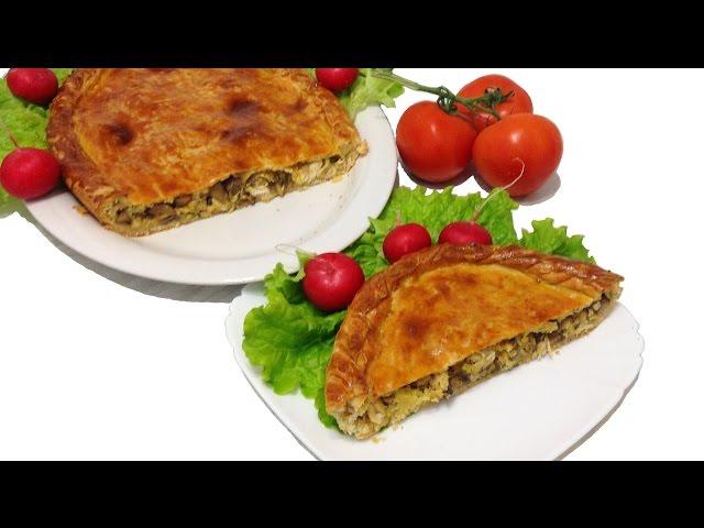 ПИРОГ КУРИНЫЙ с ГРИБАМИ | ПРОСТО и ВКУСНО