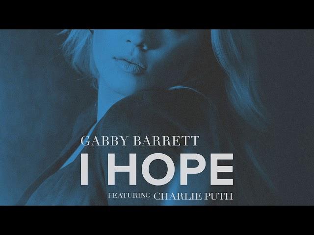 Gabby Barrett - I Hope (ft. Charlie Puth) (Audio)