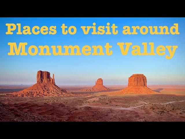 Places to visit around Monument Valley