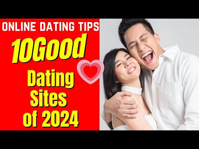 ️10 (GOOD!) Dating Sites of 2024