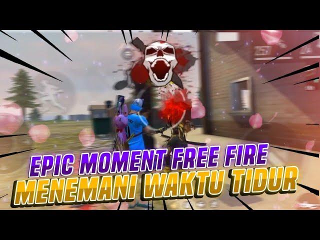 EPIC MOMENT FREE FIRE!! DIJAMIN TAMBAH SEMANGAT MAIN