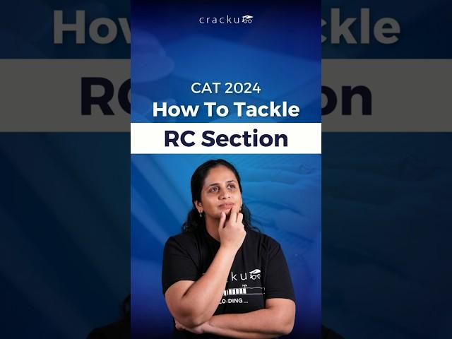 How To Tackle the RC Section in CAT Exam?