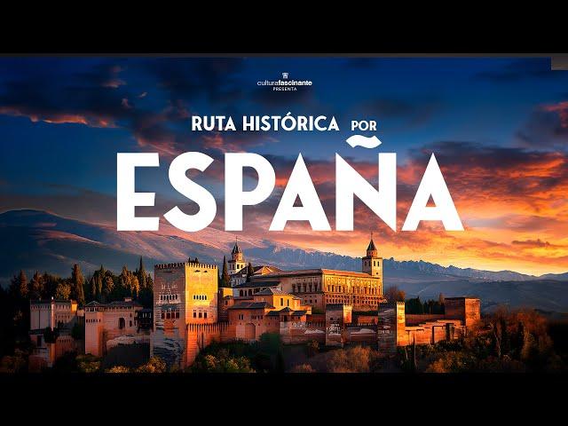  RUTA por la ESPAÑA HISTÓRICA · Documental