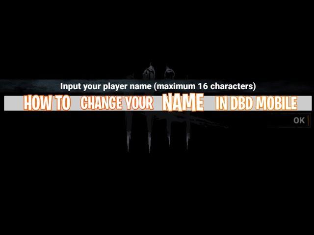 HOW TO CHANGE YOUR NAME IN DEAD BY DAYLIGHT MOBILE