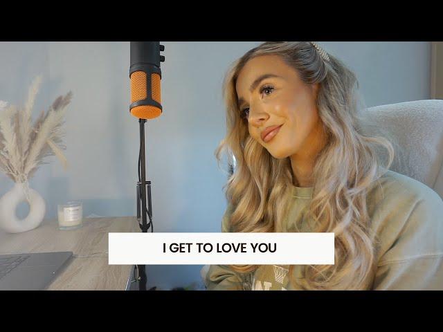 I Get To Love You - Ruelle | Cover