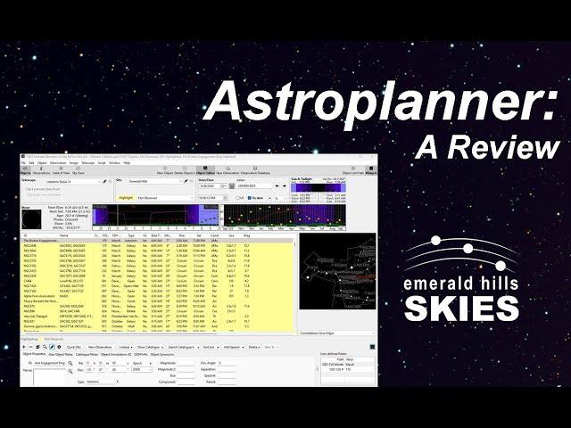 Astroplanner: Arguably the Best Software for Planning and Logging Your Next Astro Observing Session