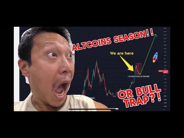 A new Altcoin Season!! Or a Bull Trap?!