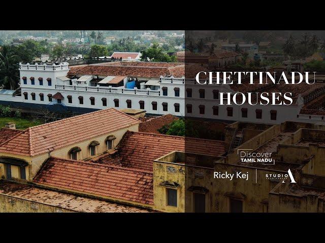 செட்டிநாட்டு வீடு | Chettinadu House | Discover Tamilnadu | @Ricky Kej | Amar Ramesh | Studio A