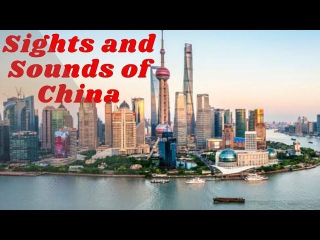 China Sights and Sounds