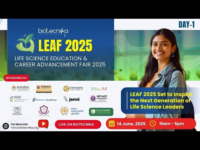 Day 1 :  LEAF 2025 – Life Science Education & Career Advancement Fair