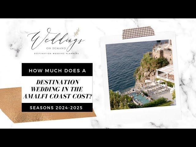 How much does a Destination Wedding in the Amalfi Coast cost?