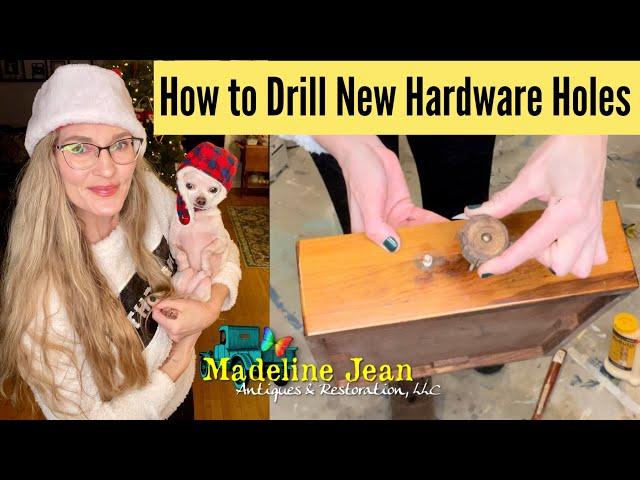 How To Drill New Hardware Holes