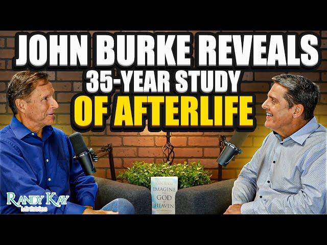 Renowned Expert, John Burke, Reveals His 35-Year Study of the Afterlife in His New Book