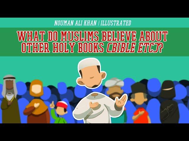 What Do Muslims Believe about Other Holy Books (Bible etc)? | illustrated