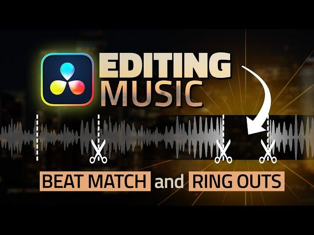 Ultimate MUSIC Editing Guide - Beat Match and Ring Outs - DaVinci Resolve Tutorial