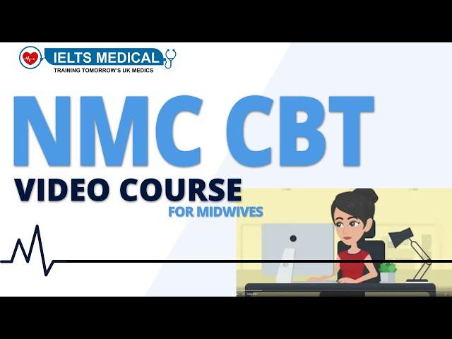 NMC CBT Video Course For Midwives / NMC CBT Midwifery - Streaming Now at www.cbtvideocourse.com