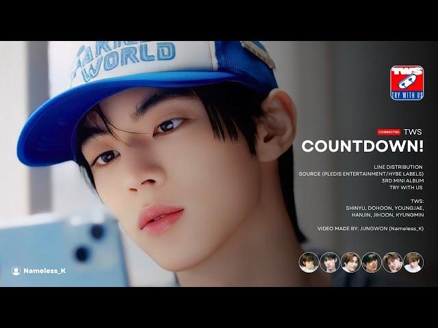 [CORRECTED] TWS - COUNTDOWN! (Line Distribution)