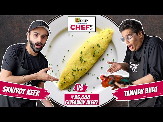 Chef Sanjyot Keer VS Tanmay Bhat Cooking Challenge | bbnow presents Chef It Up - Finale