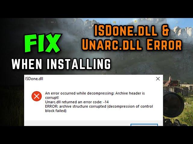 How to Fix FitGirl Setup ISDone.dll & Unarc.dll Error While Installing All Big Games