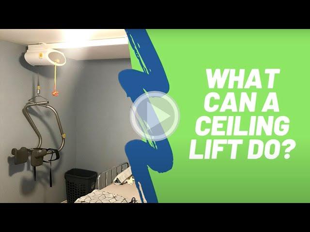 What Can a Ceiling Lift Do