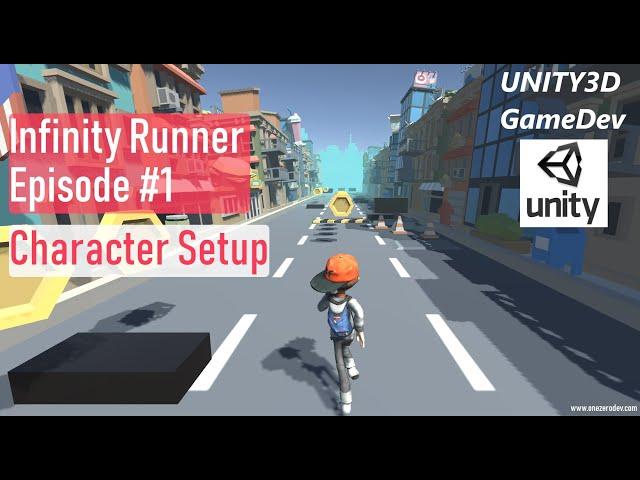 Infinity Runner Episode 1 - Character Setup