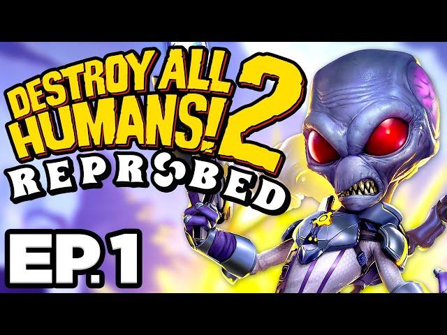    THEY BLEW UP THE MOTHERSHIP, REVELADE, COYOTE BONGWATER! - Destroy All Humans! 2 Reprobed Ep.1