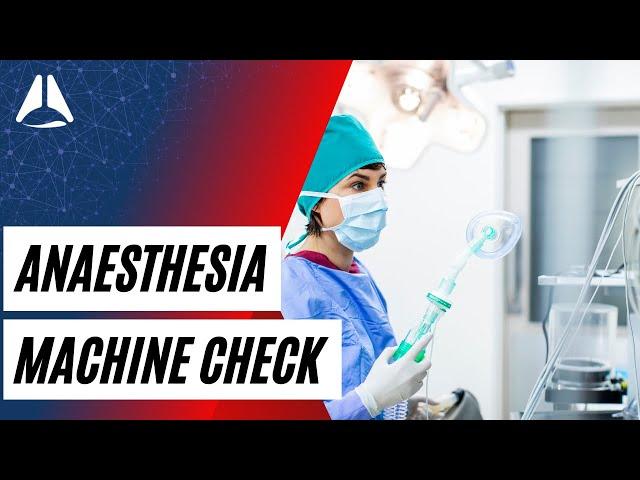 The Anaesthesia Machine Check | #anesthesia #anaesthesia